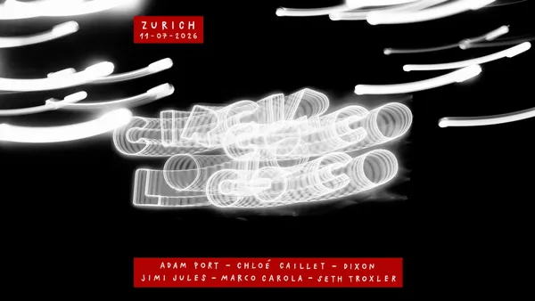 CircoLoco Zurich