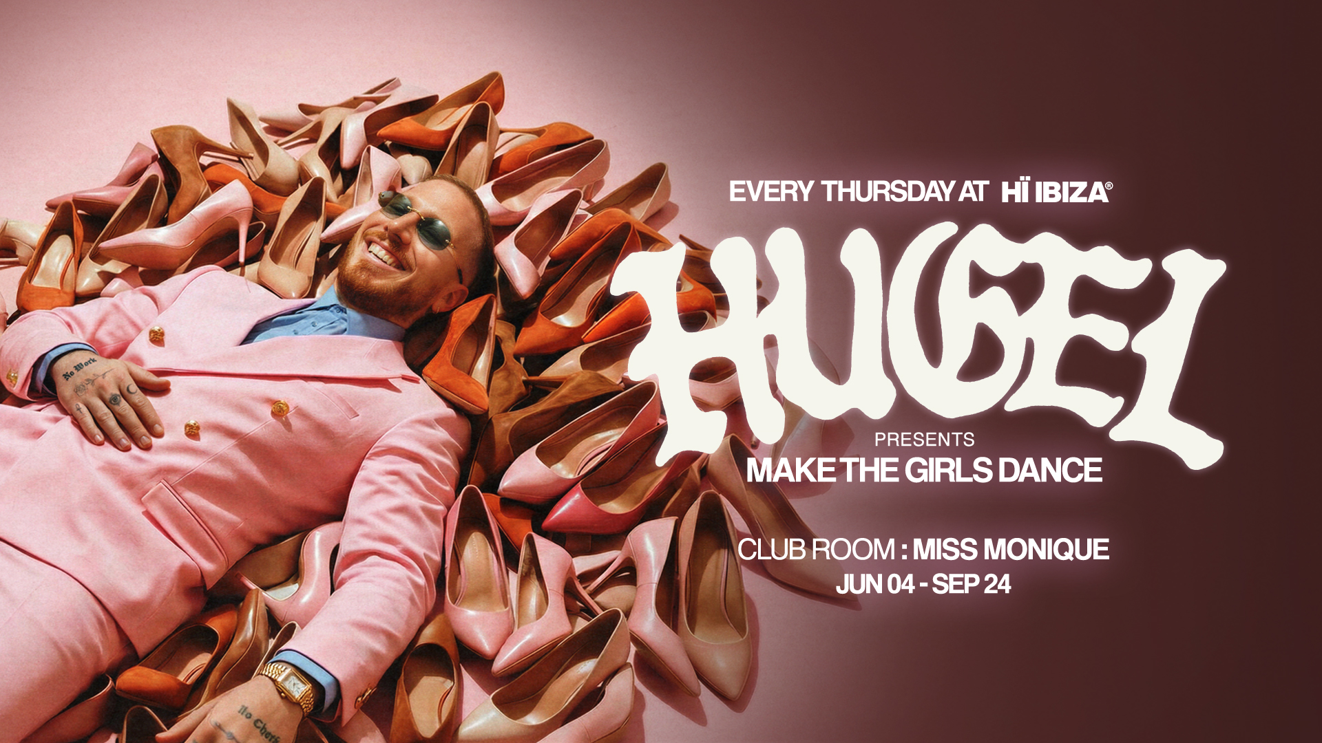Hugel presents Make The Girls Dance - OPENING PARTY